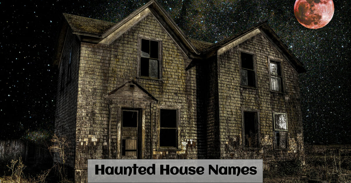 500-haunted-house-names-spooky-scary-creepy-cool