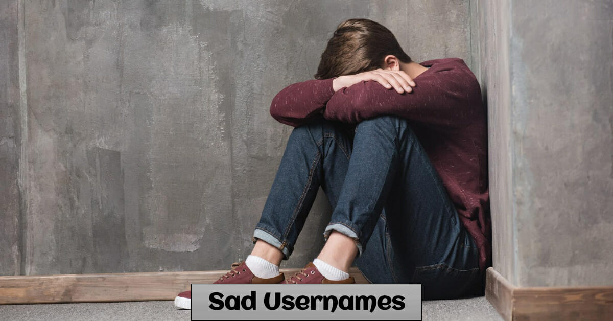 700 Depressing & Sad Usernames For Girls and Boys