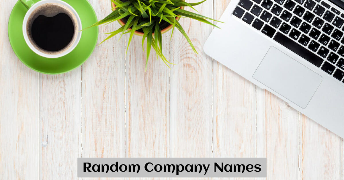 1600 Random Company Names Ideas and Guide (2023)