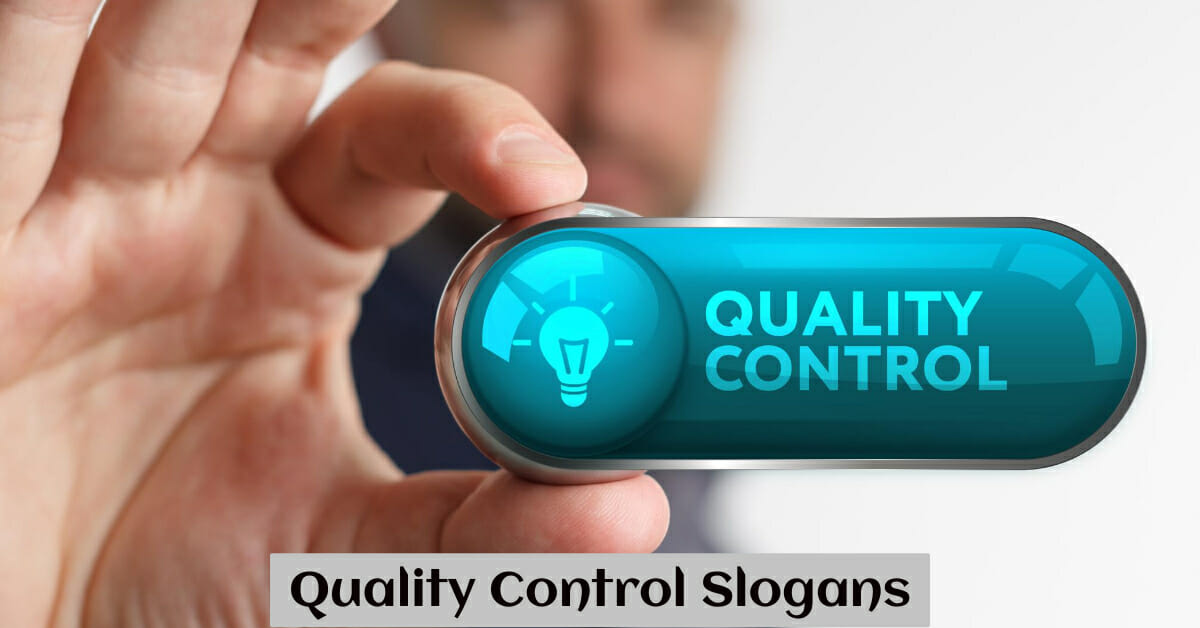 450 Best Quality Control Slogans & Taglines for Manufacturing