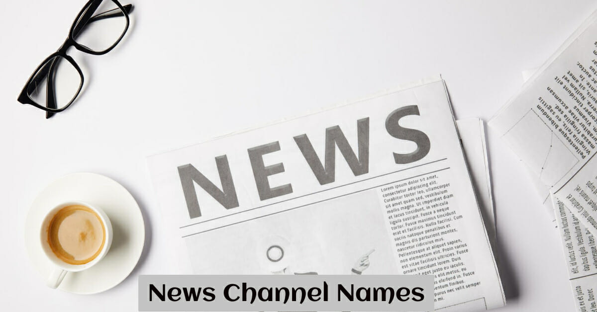 300 Good Names For News Channel You Can Use