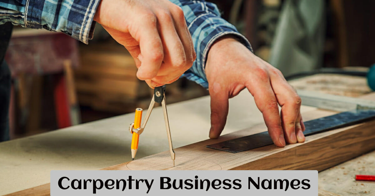 900-great-carpentry-business-name-ideas-and-suggestions