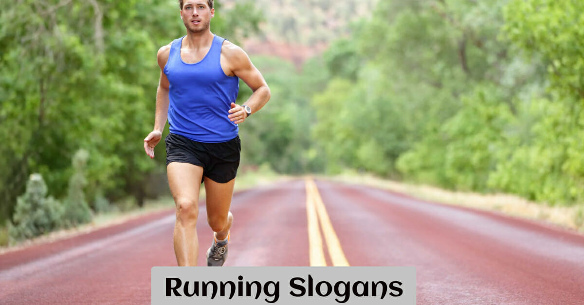400+ Running Slogans and Taglines (Funny and Motivational)