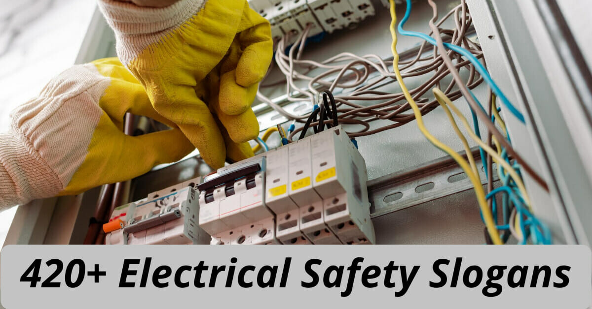 420 Electrical Safety Slogans Promoting Awareness And Prevention 5507