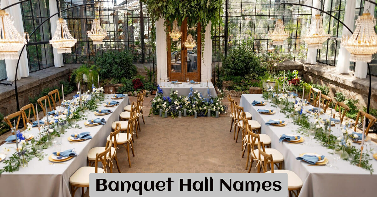 700-fun-and-unique-banquet-hall-names-to-inspire-you