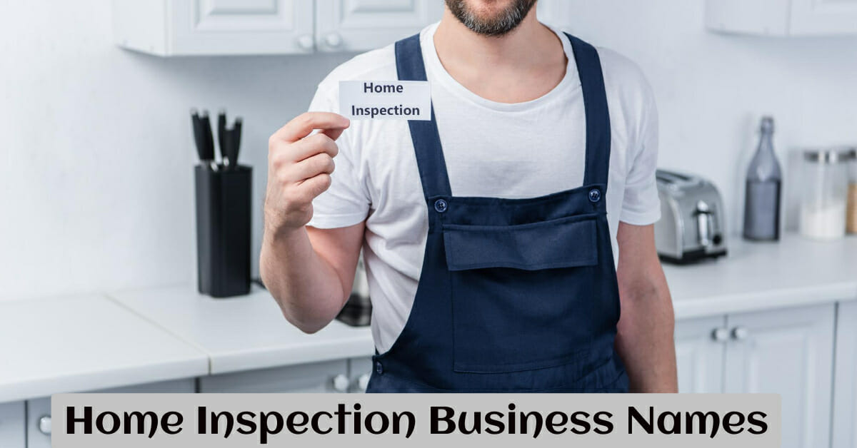 611+ Creative Home Inspection Business Names And Ideas