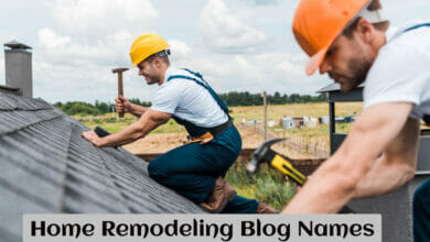 Home Remodeling Blog Names