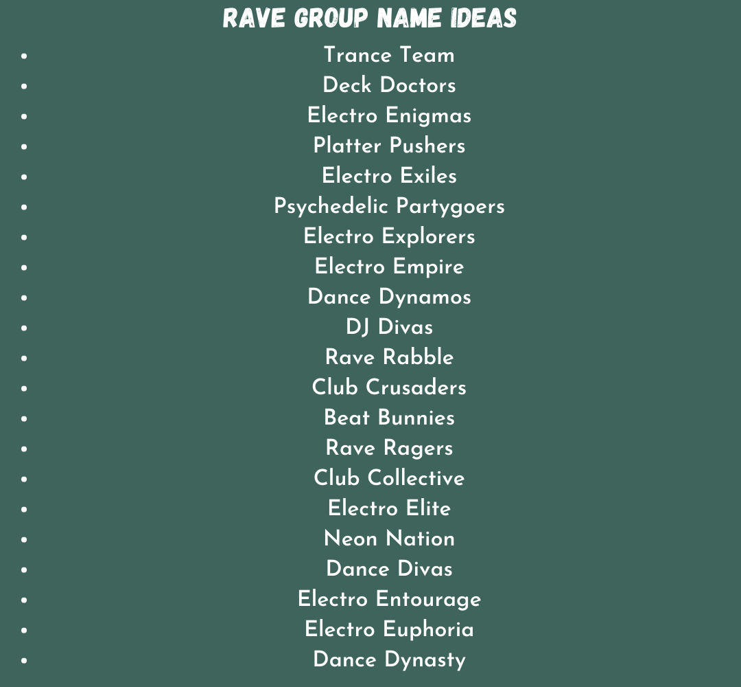 Rave Group Name Ideas