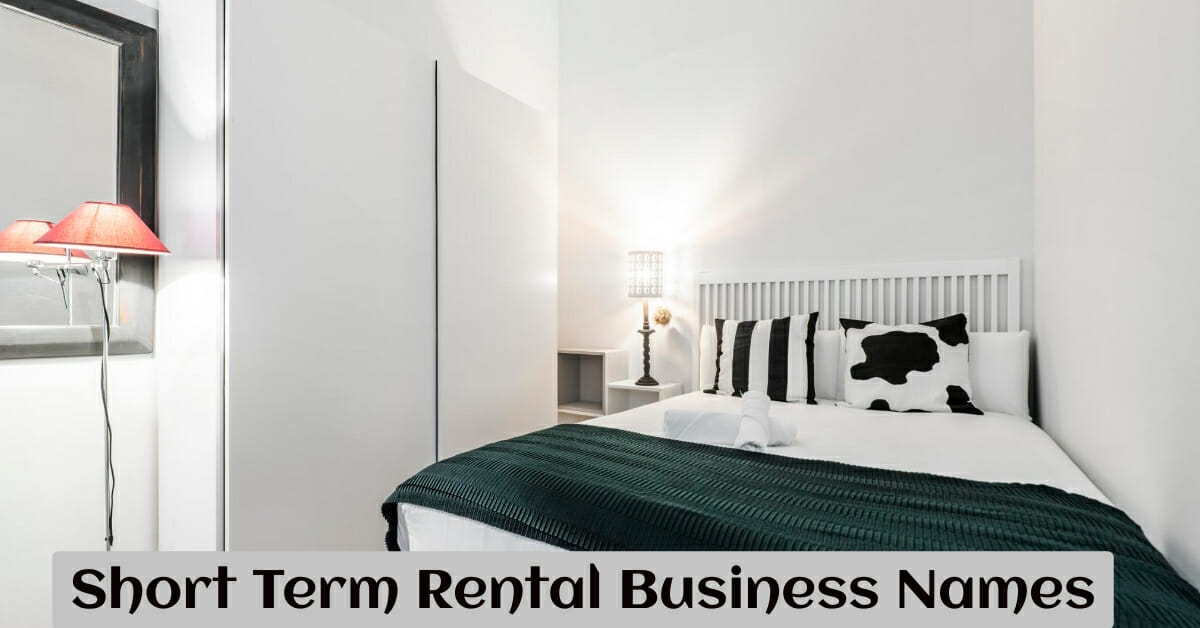 520 Catchy Short Term Rental Business Name Ideas