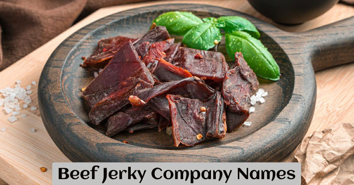 750-catchy-beef-jerky-company-name-ideas-2023